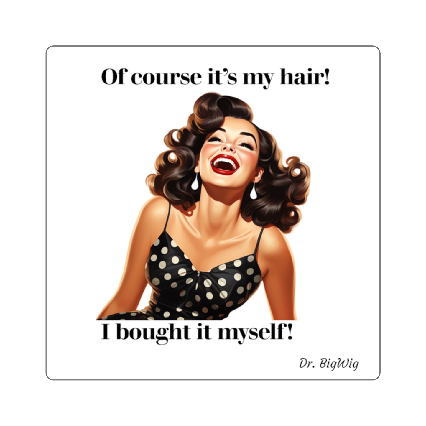 It's All Mine (Sticker)
