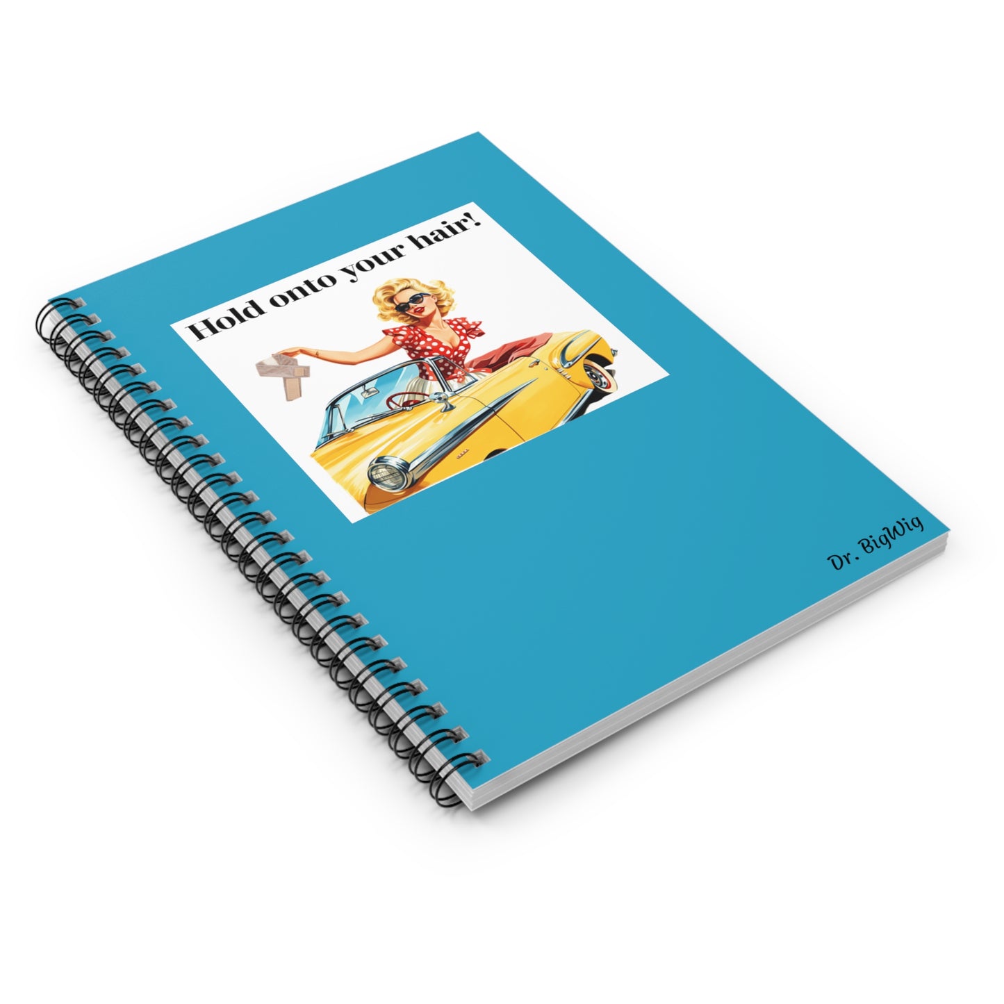 Hold On To Your Hair (Notebook)