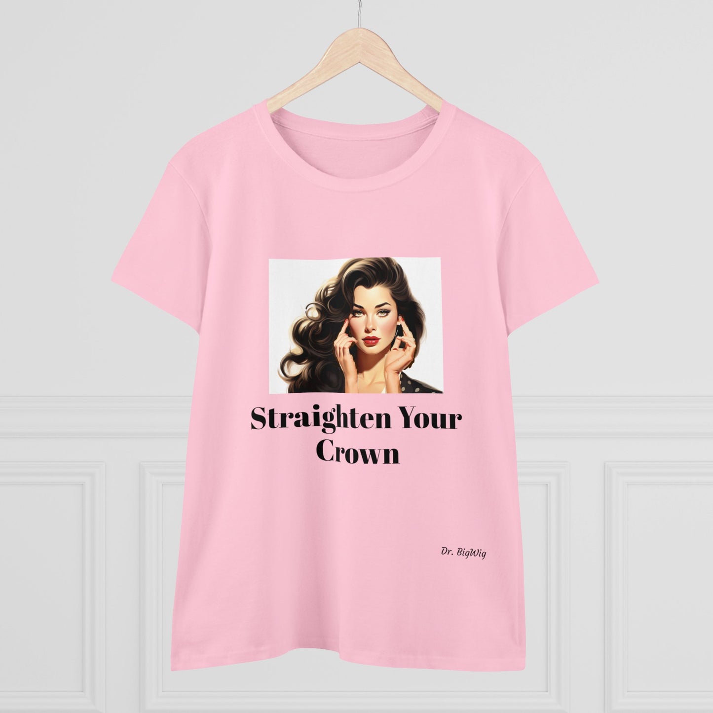 Straighten Your Crown (Women's Midweight Cotton Tee)