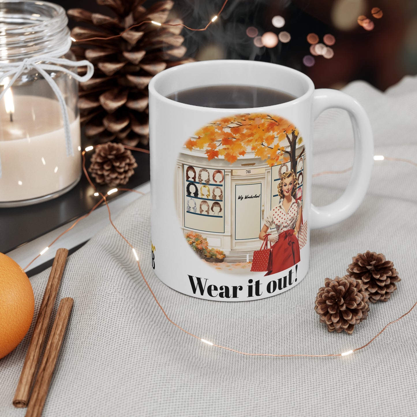 Wear it Out! Mug 11oz