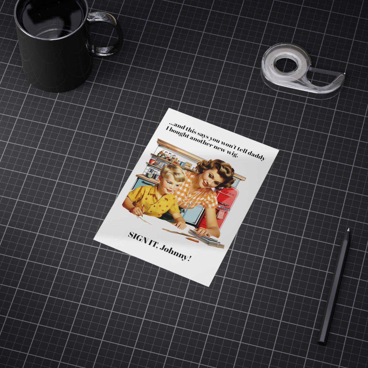 Sign it, Johnny! (Unframed Print)