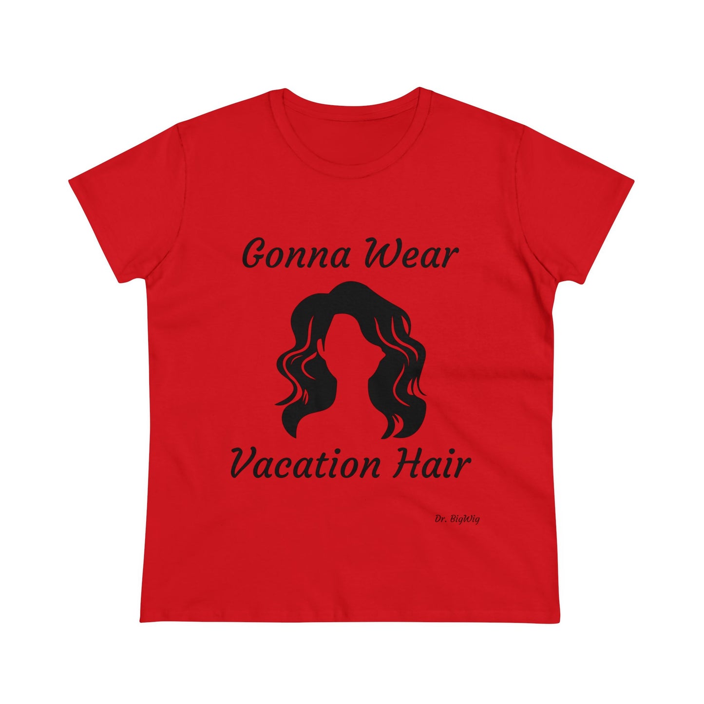 Vacation Hair (Women's Midweight Cotton Tee)