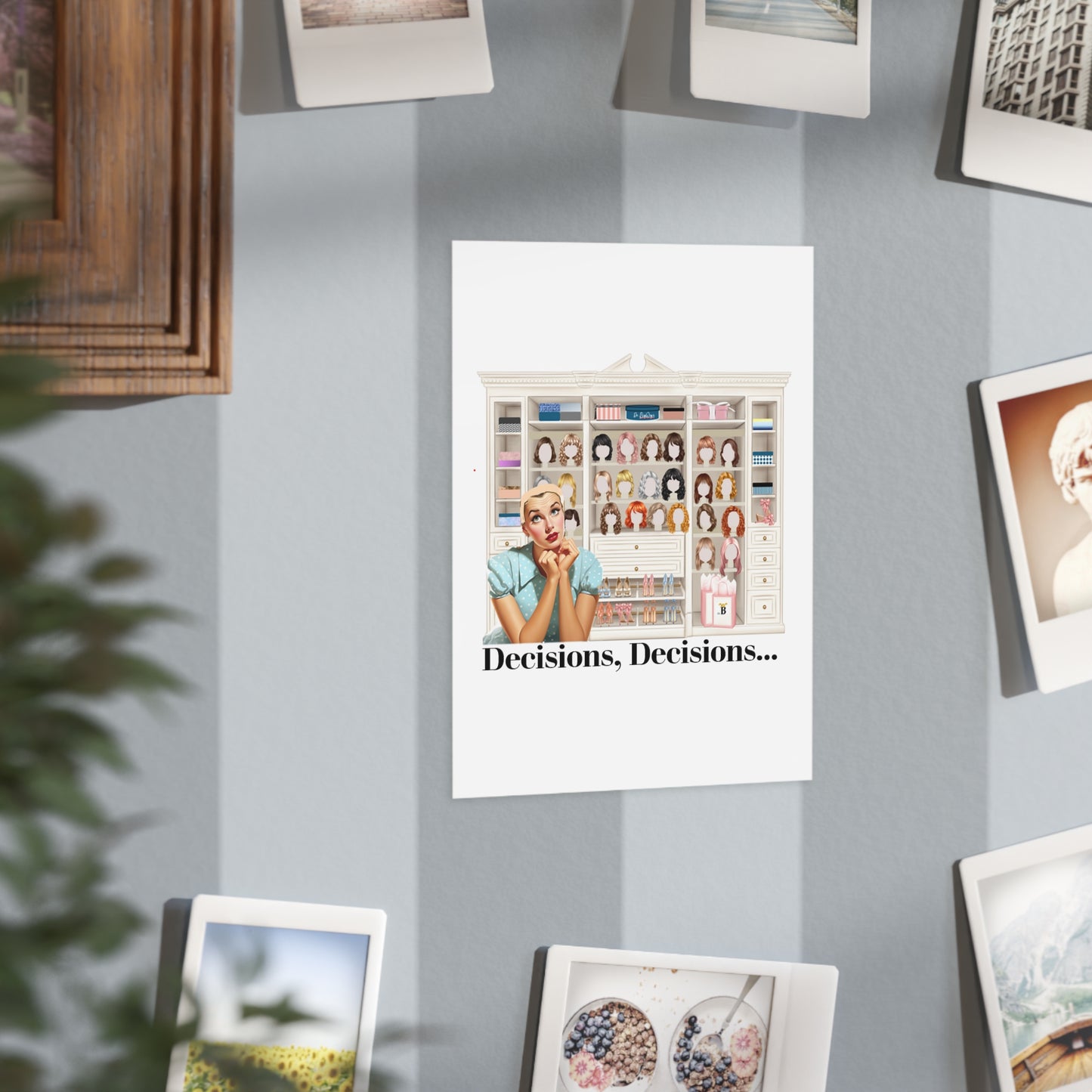 Decisions, Decisions (Unframed Print)
