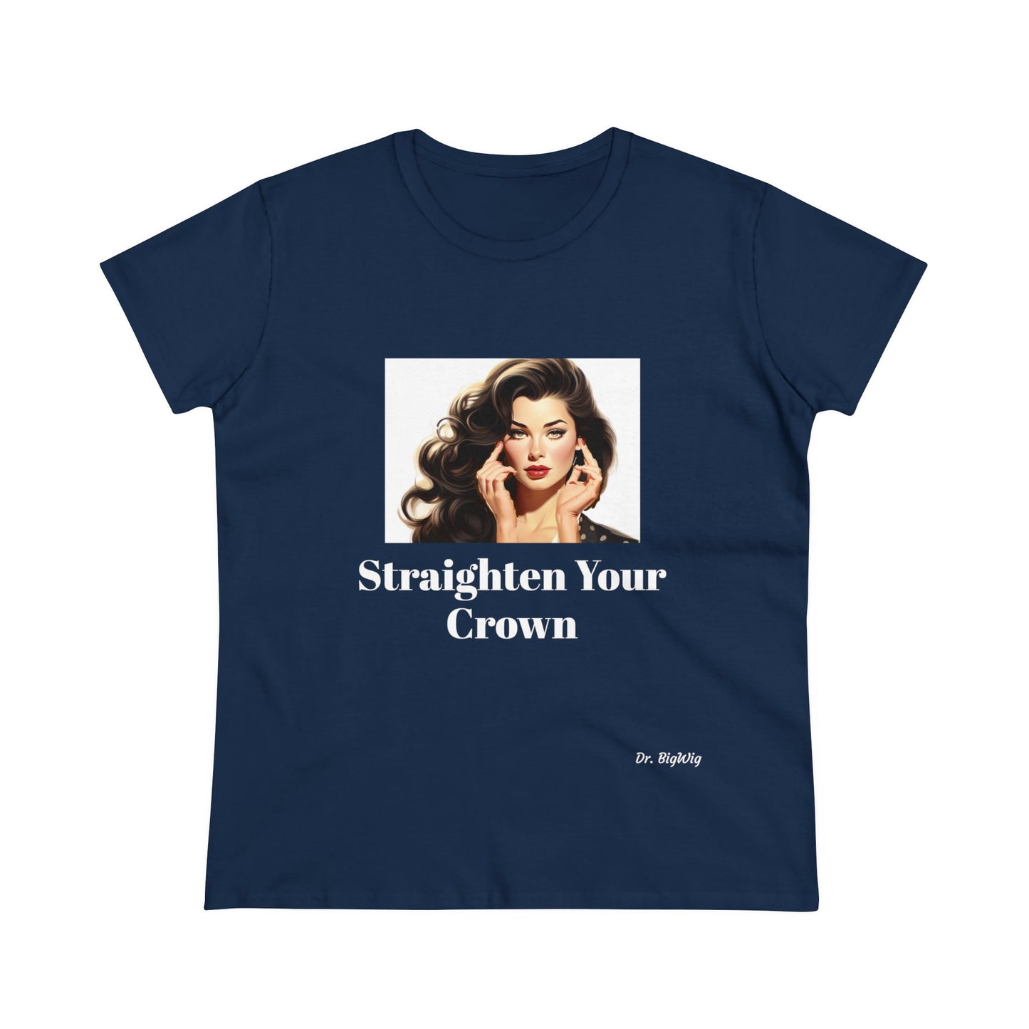 Straighten Your Crown (Women's Midweight Cotton Tee)