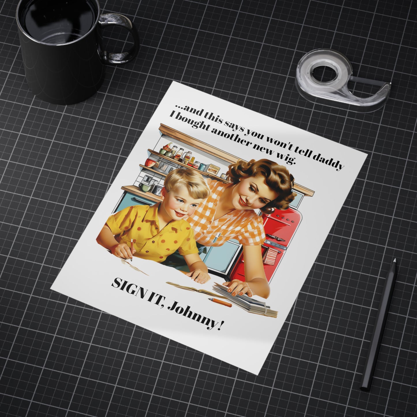 Sign it, Johnny! (Unframed Print)