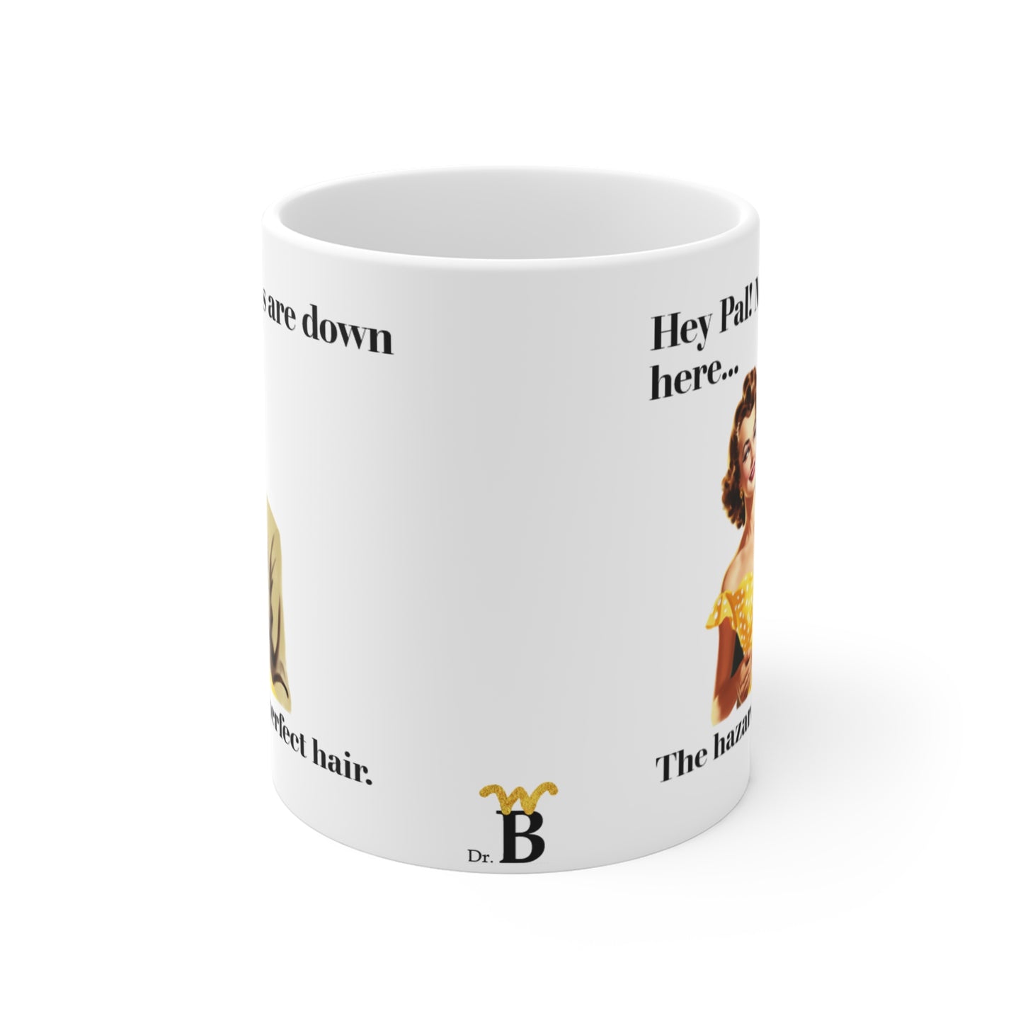 My Eyes Are Down Here 1 Mug 11oz