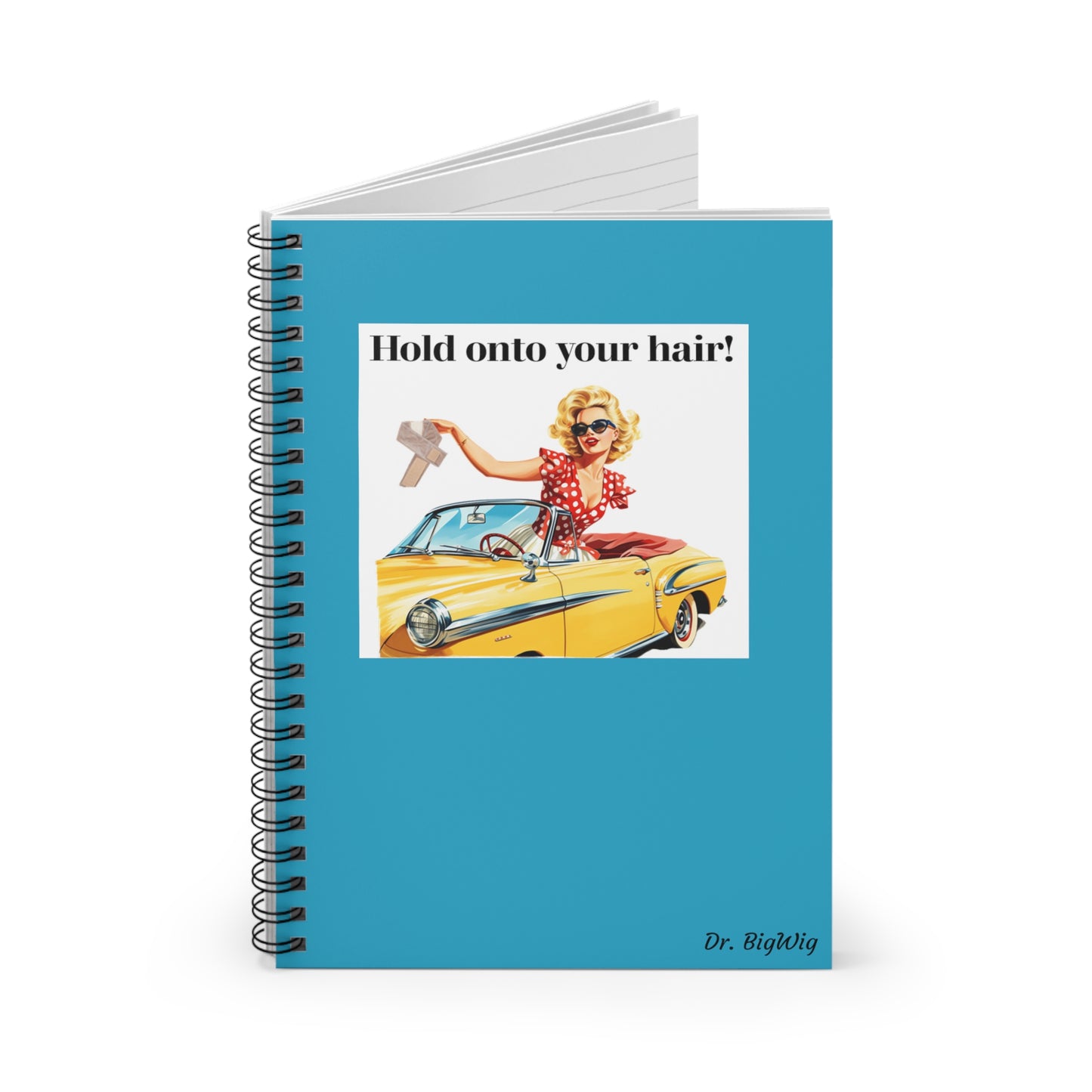 Hold On To Your Hair (Notebook)
