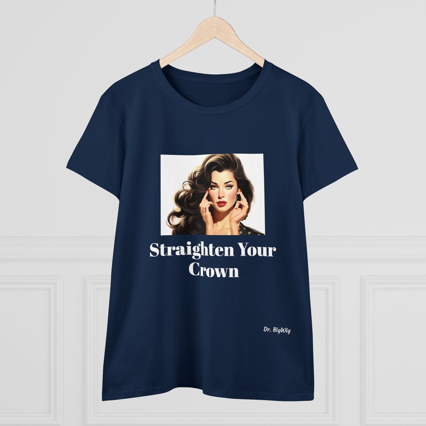 Straighten Your Crown (Women's Midweight Cotton Tee)