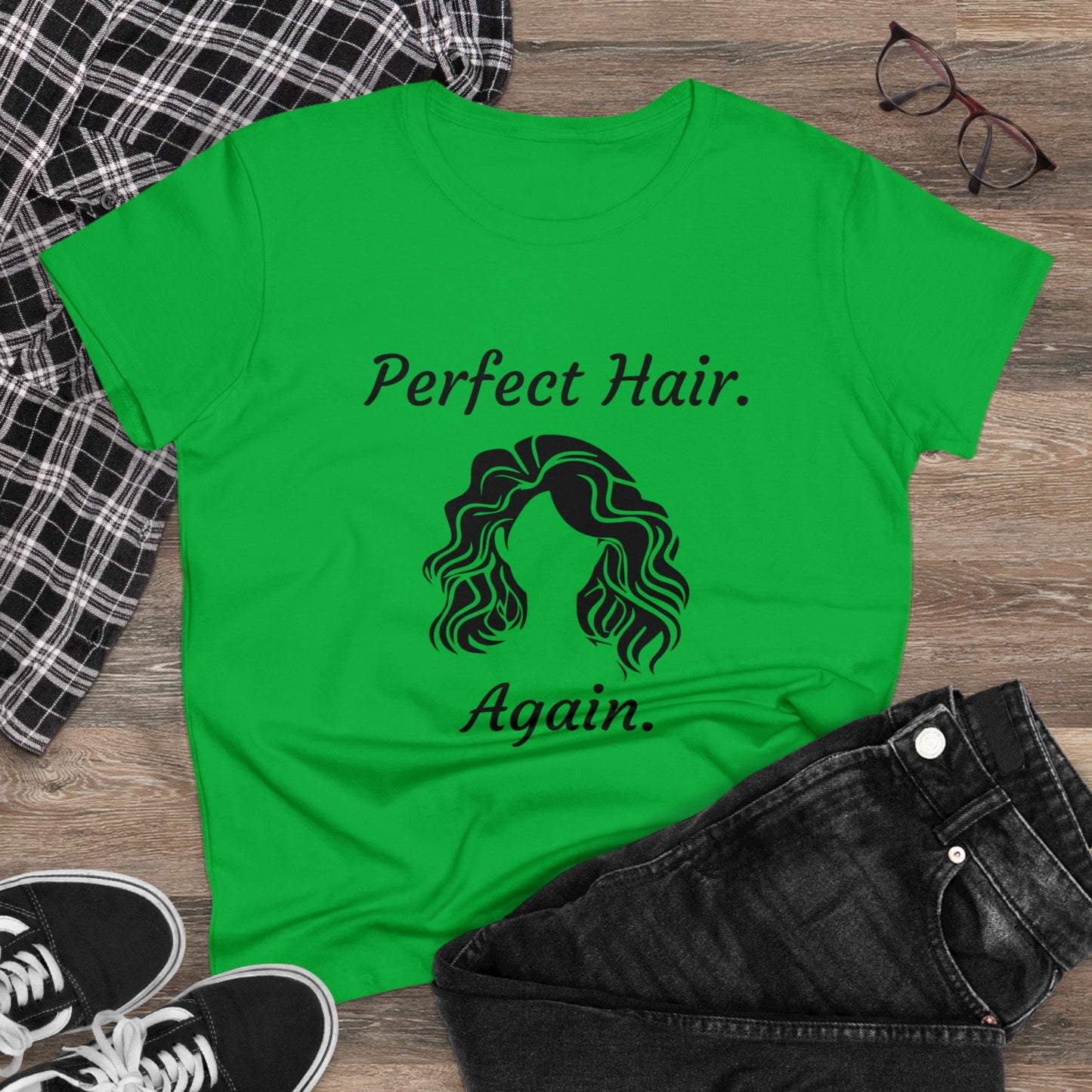 Perfect Hair. Again. (Women's Midweight Cotton Tee)