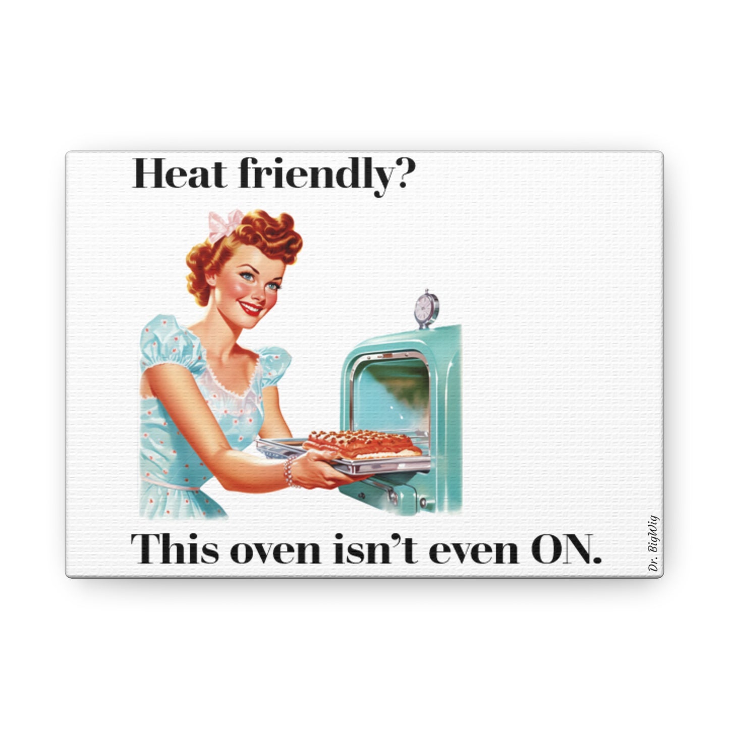 Heat Friendly 2 (Canvas)