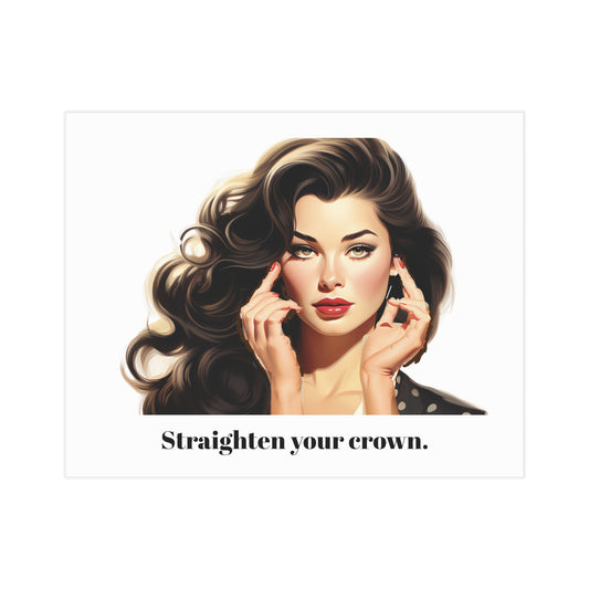 Straighten Your Crown (Unframed Print)