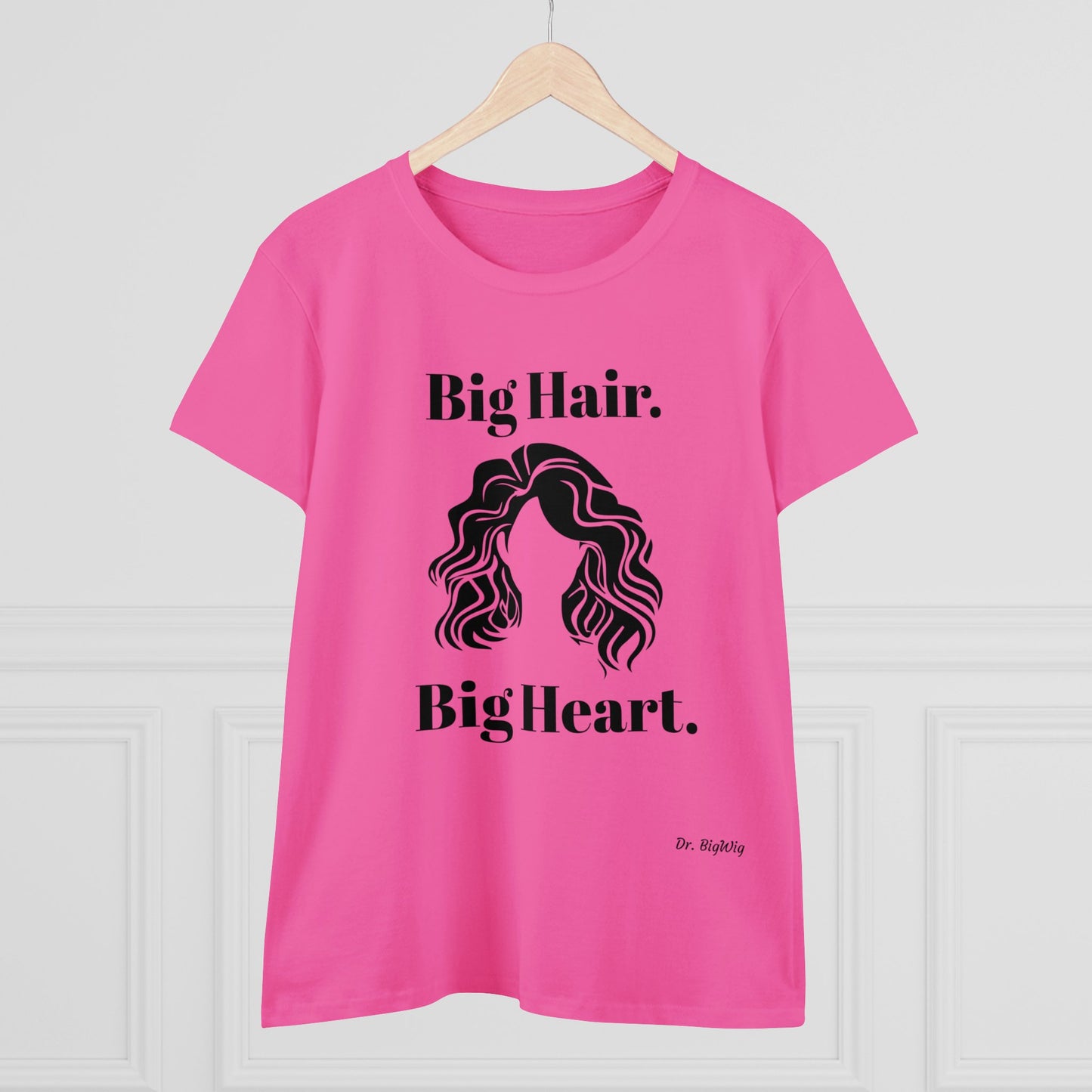 Big Hair Big Heart (Women's Midweight Cotton Tee)