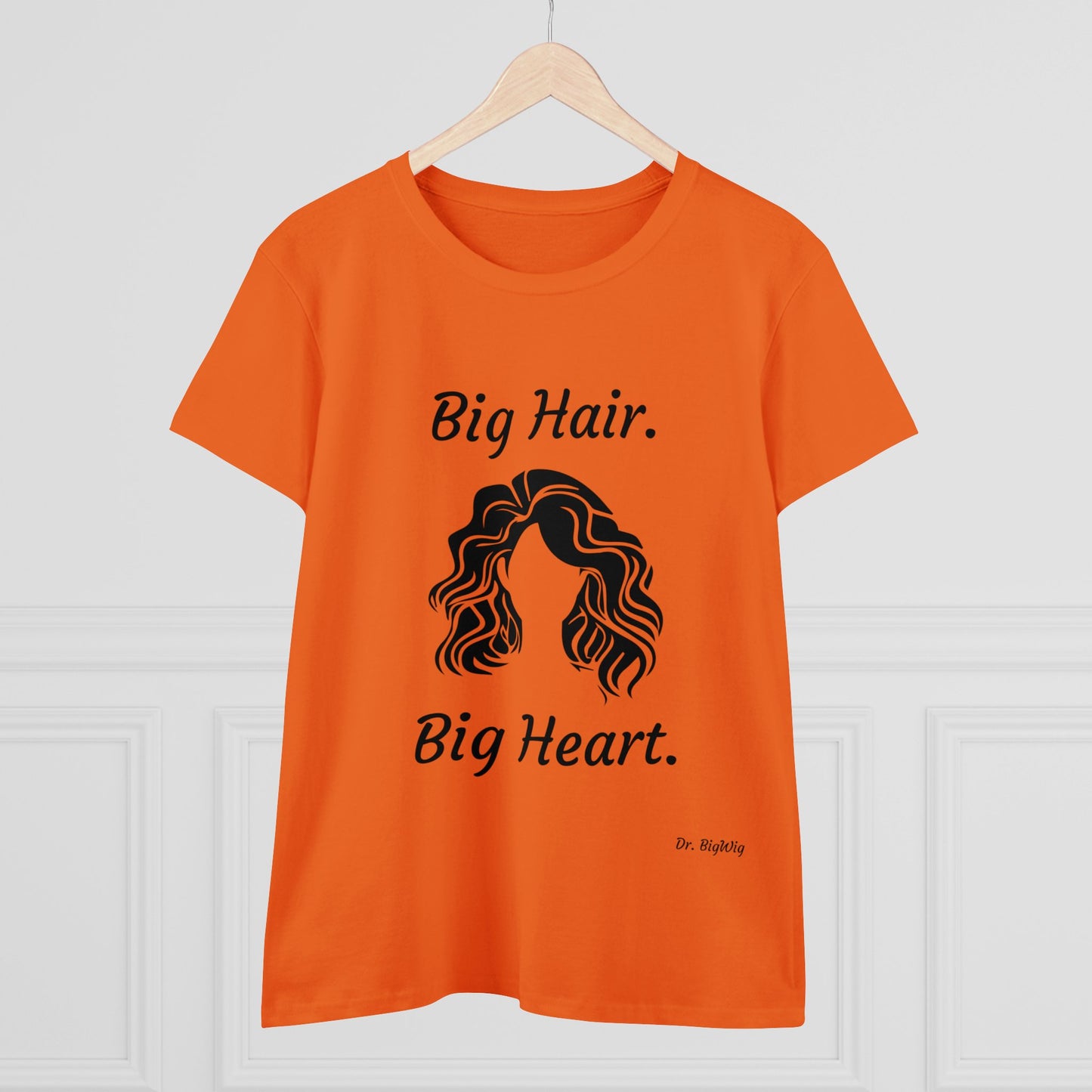 Big Hair Big Heart (Women's Midweight Cotton Tee)