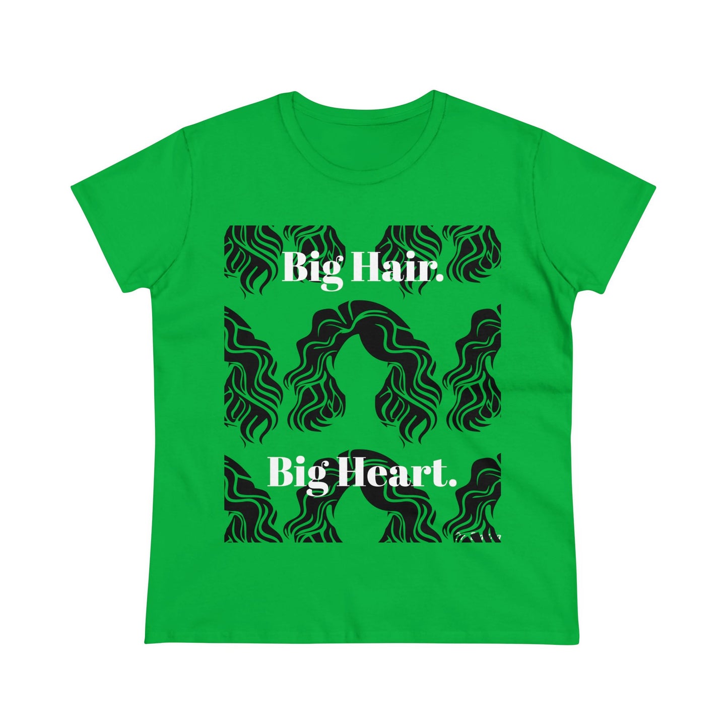 Big Hair Big Heart (Women's Midweight Cotton Tee)