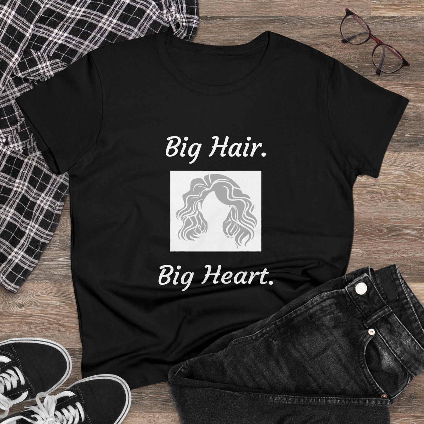 Big Hair Big Heart (Women's Midweight Cotton Tee)