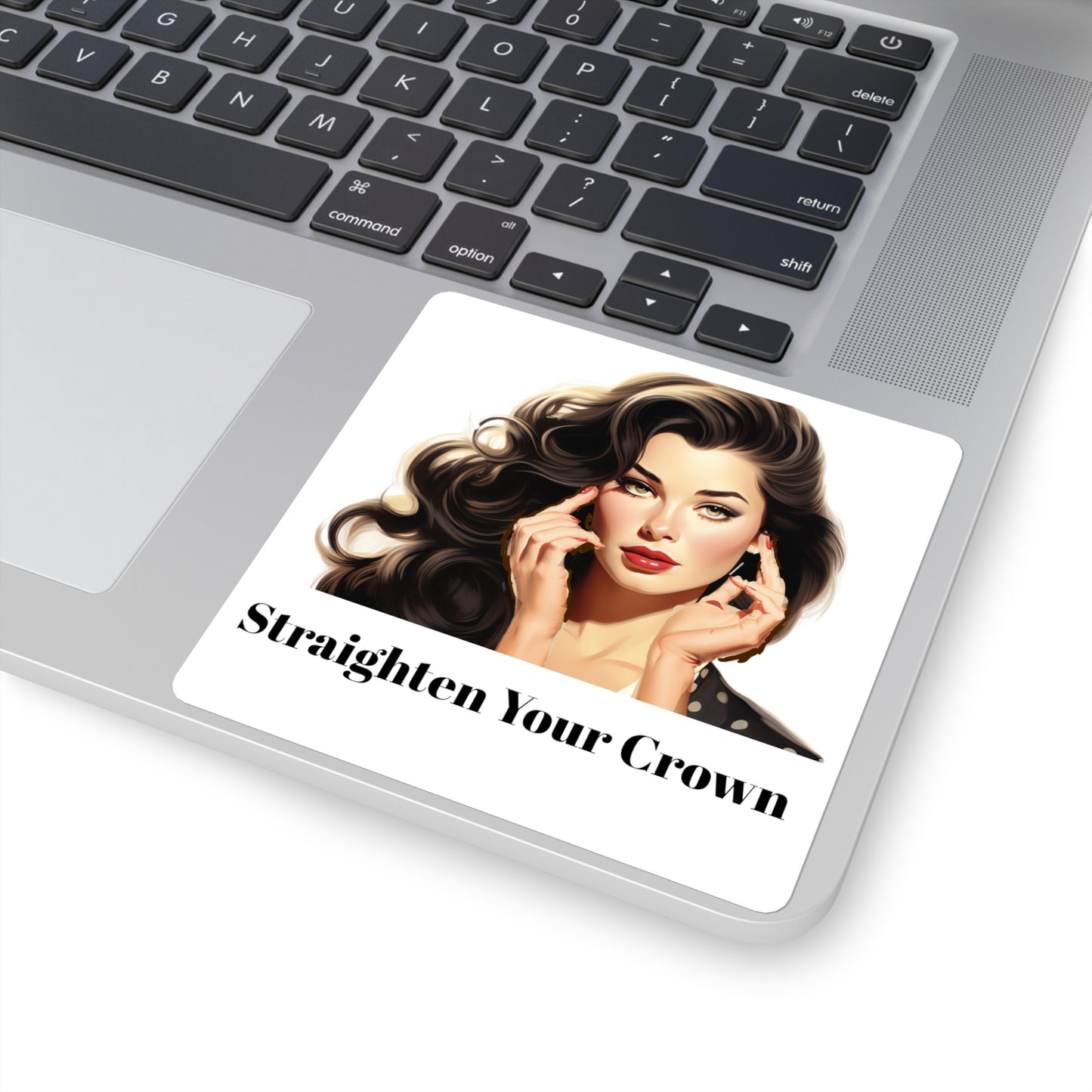 11 Straighten Your Crown (Sticker)