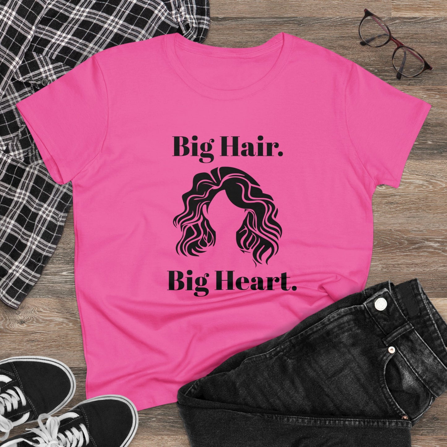 Big Hair Big Heart (Women's Midweight Cotton Tee)