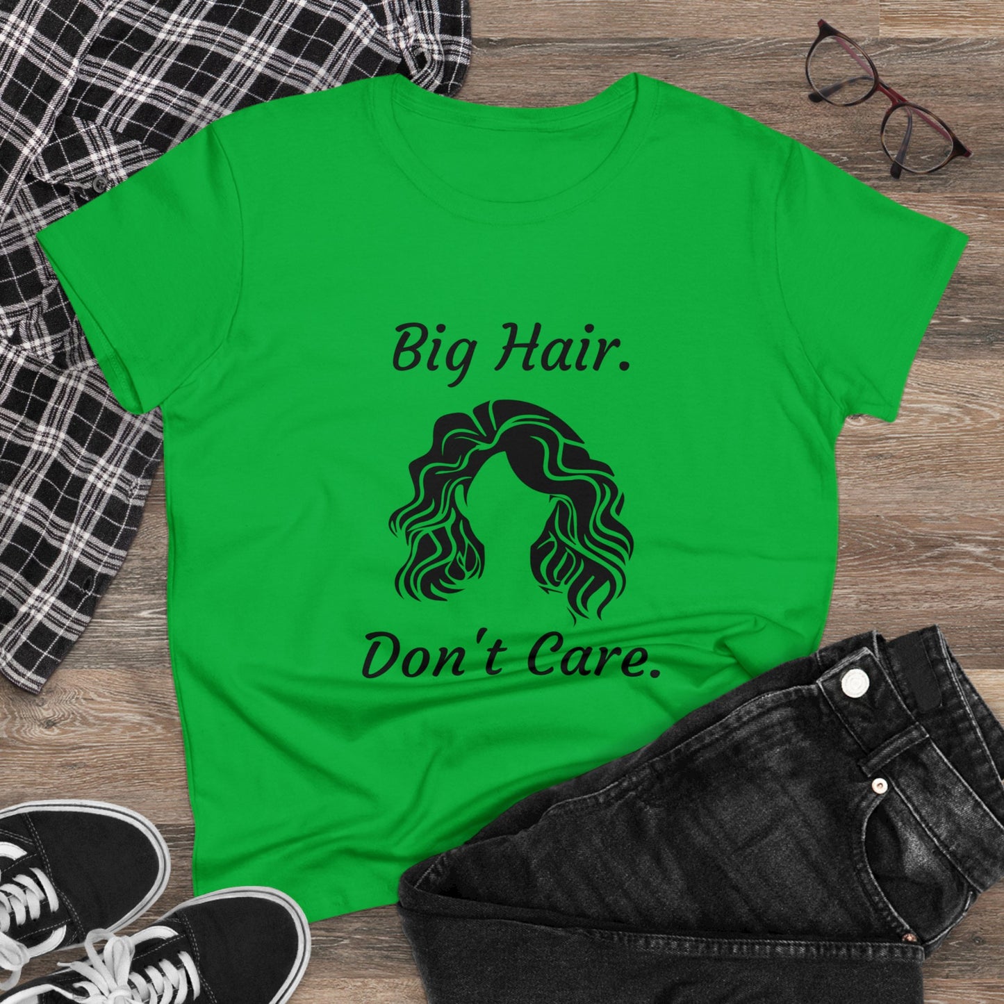 Big Hair Don't Care (Women's Midweight Cotton Tee)