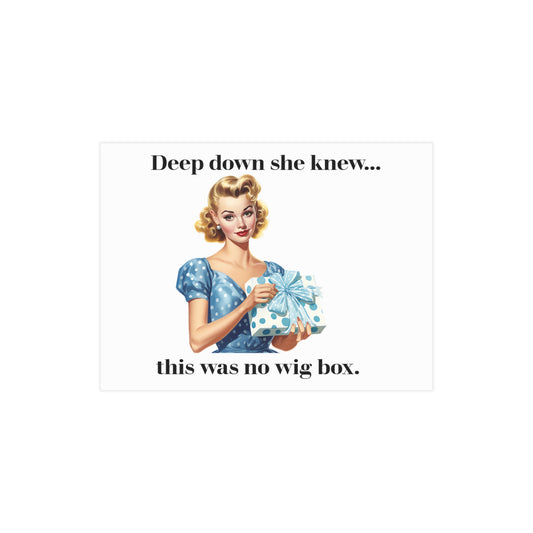 She Knew It (Unframed Print)