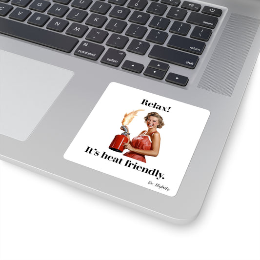 Heat Friendly (Sticker)