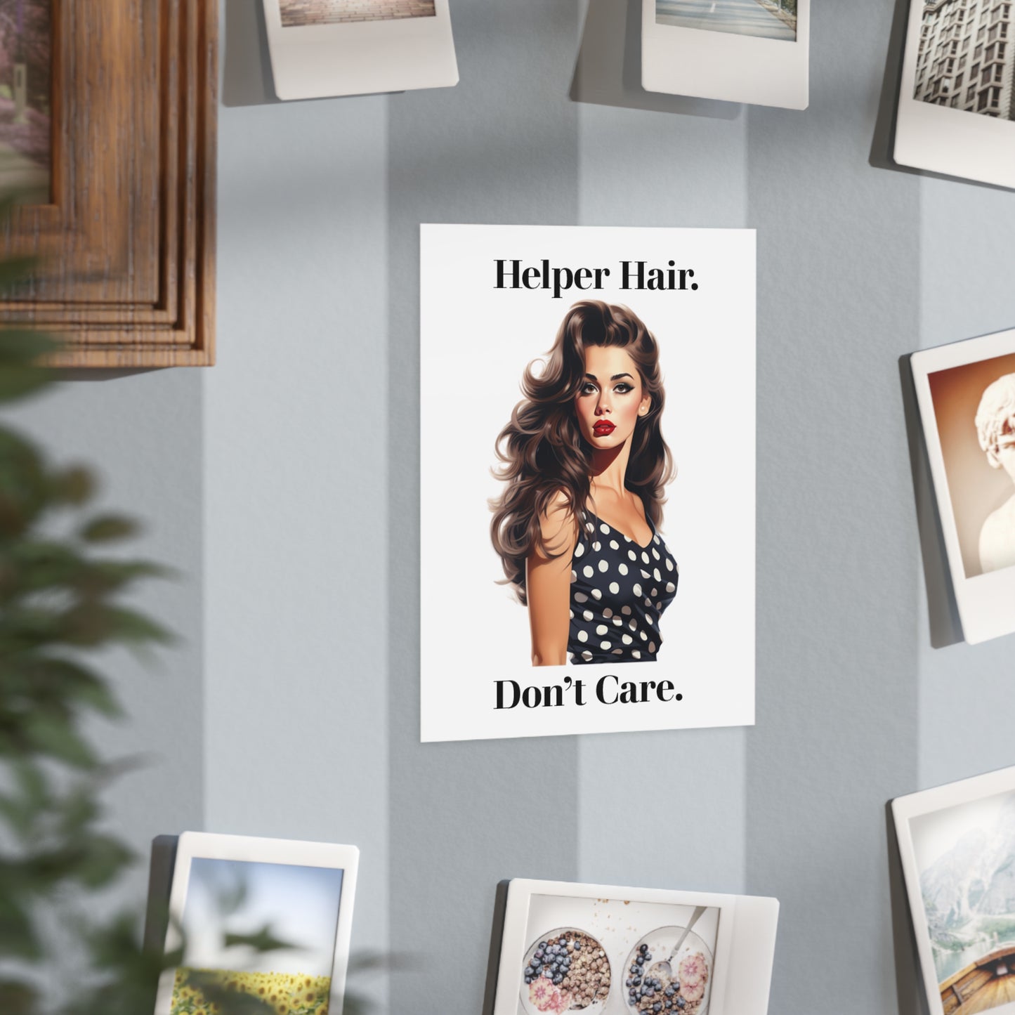 Helper Hair 2 (Unframed Print)