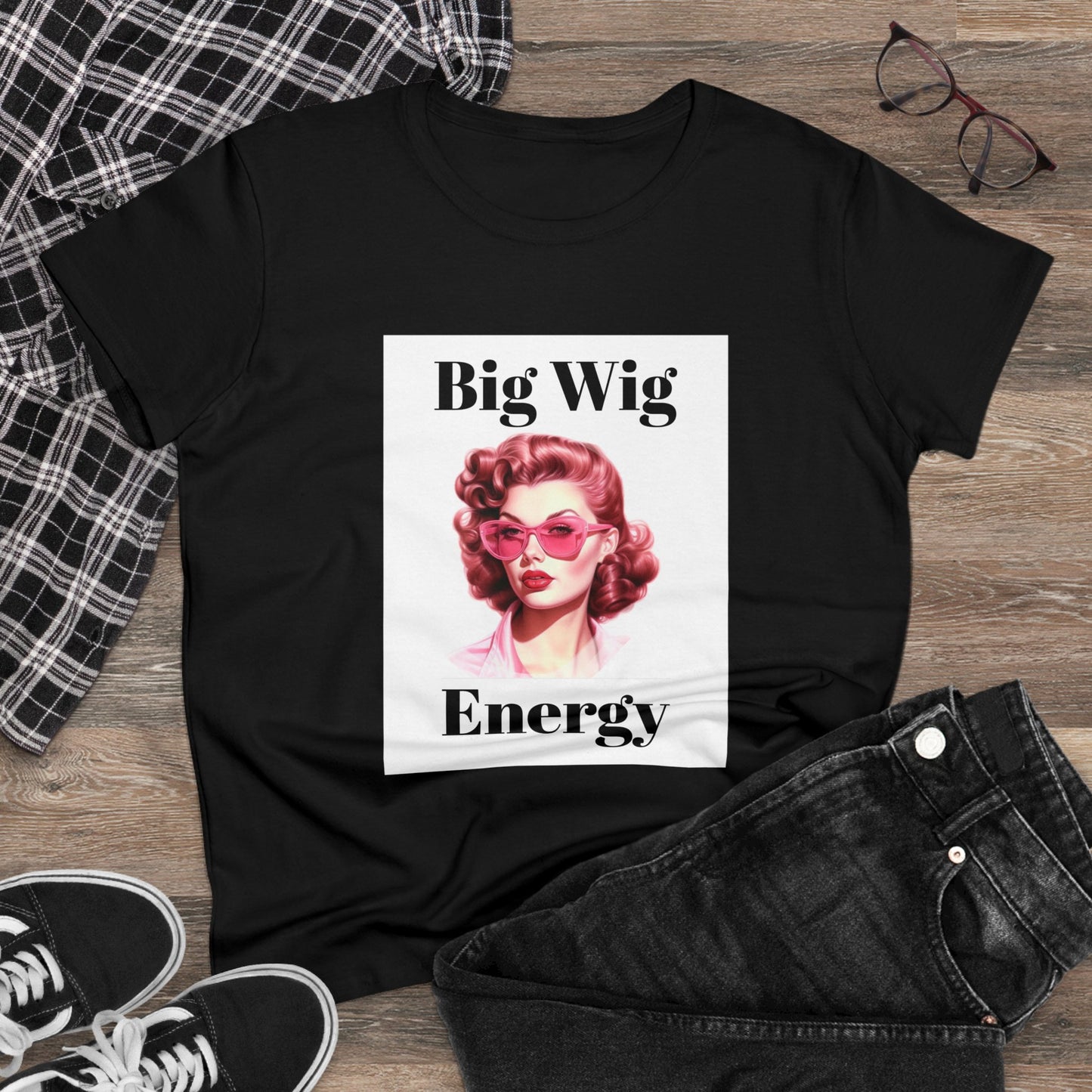 2 Big Wig Energy (Women's Midweight Cotton Tee)