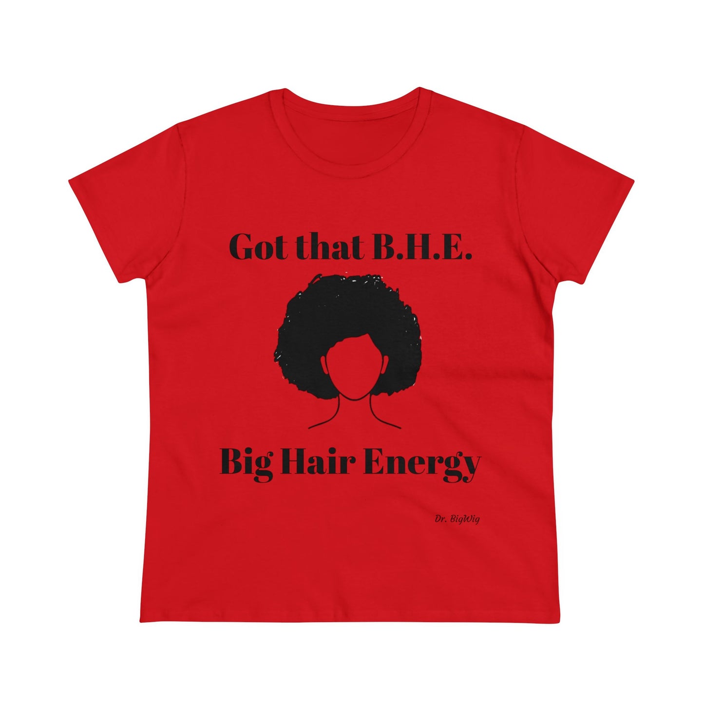 Big Hair Energy 3 (Women's Midweight Cotton Tee)