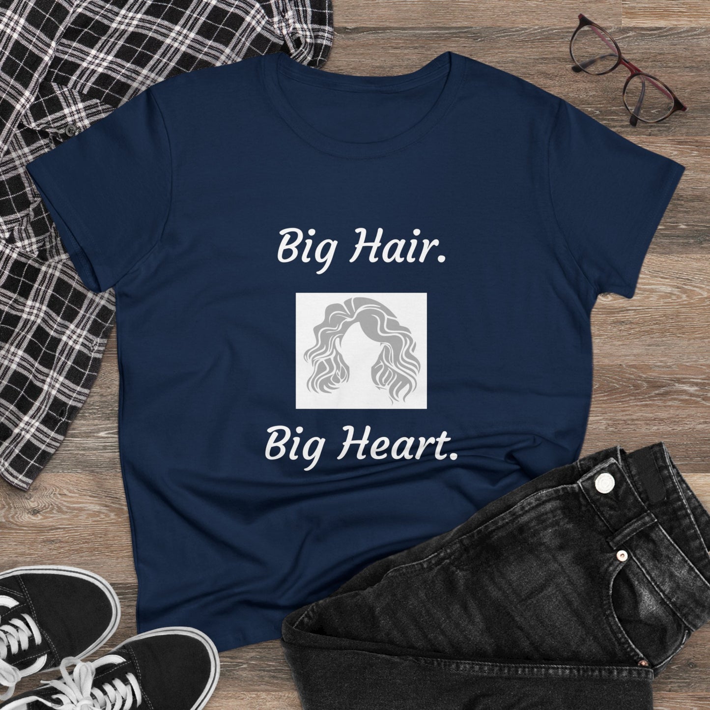 Big Hair Big Heart (Women's Midweight Cotton Tee)