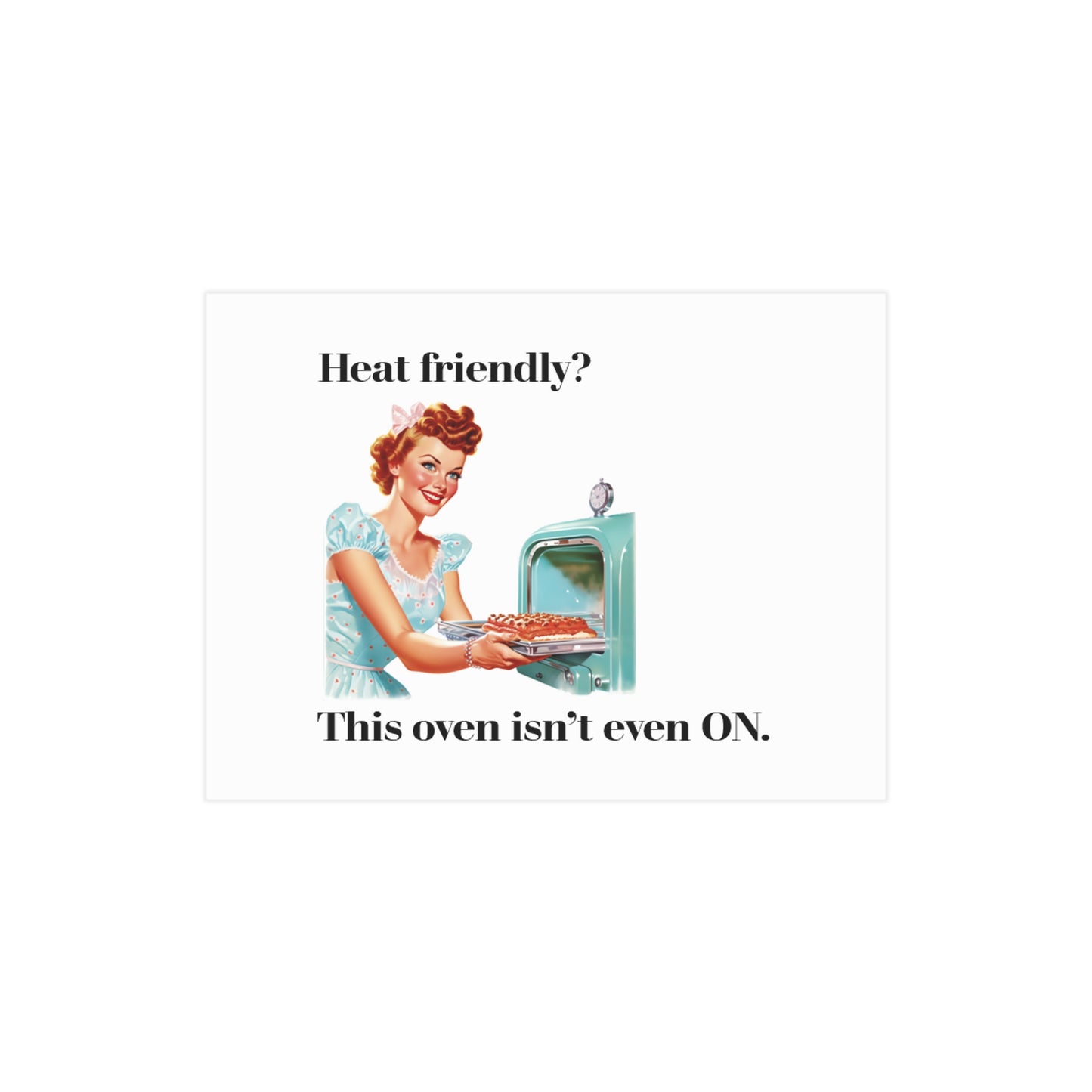 Heat Friendly 2 (Unframed Print)