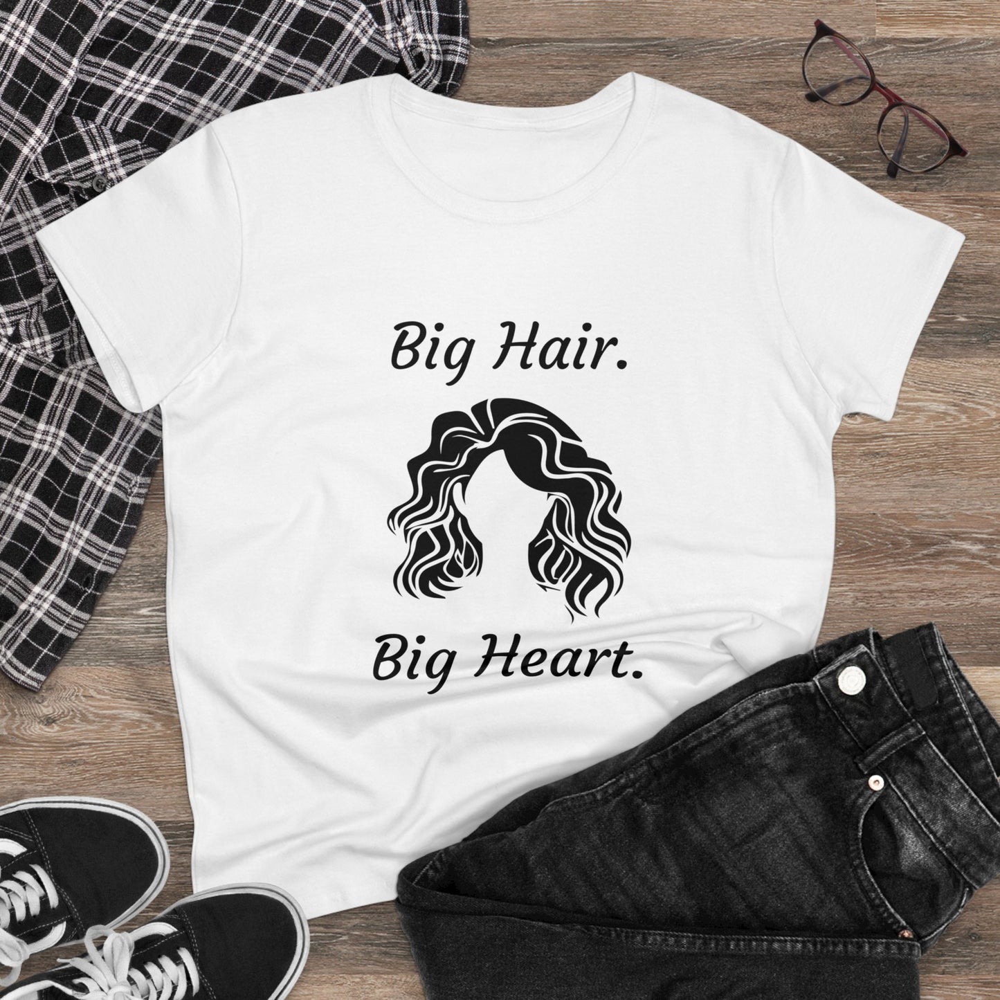 Big Hair Big Heart (Women's Midweight Cotton Tee)