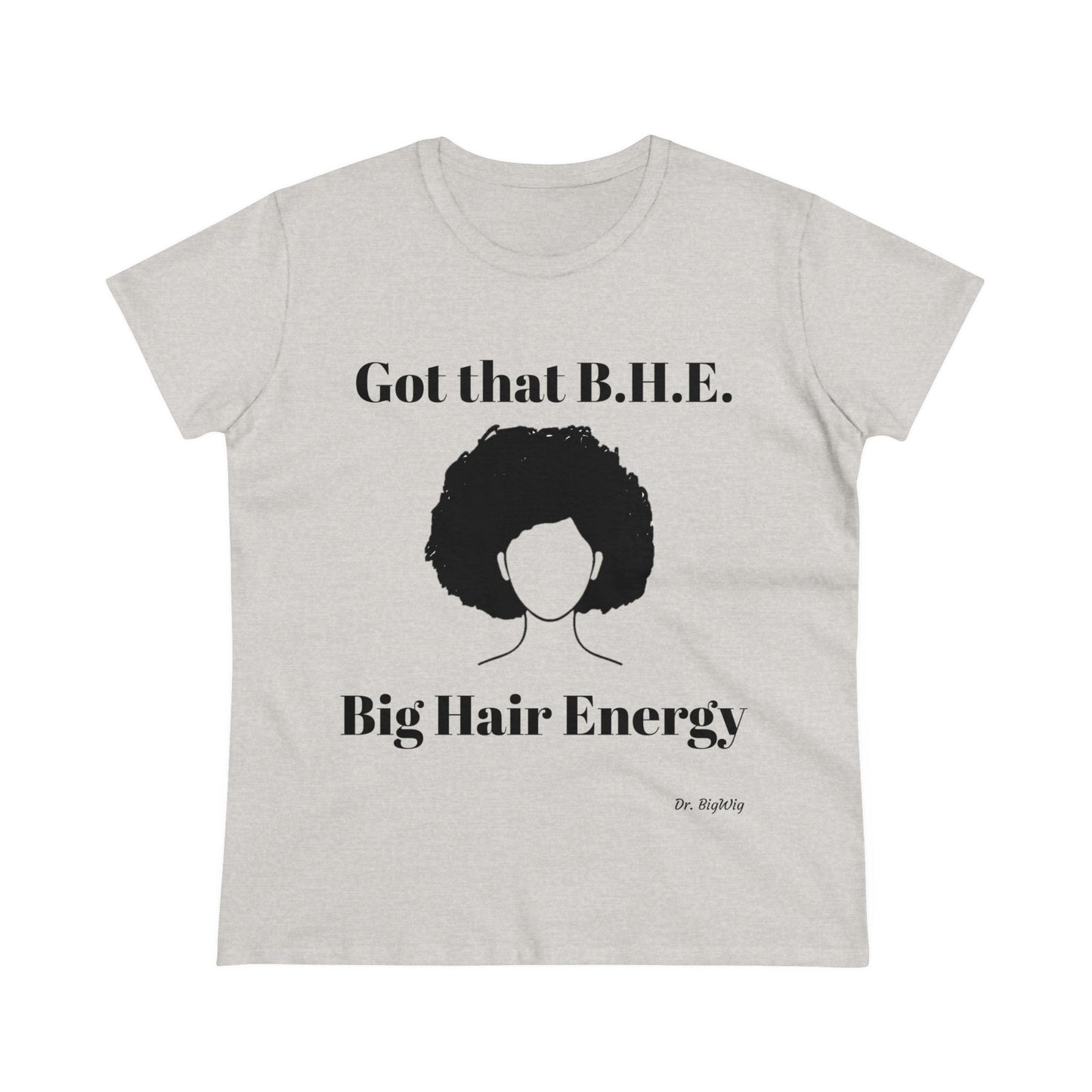 Big Hair Energy 3 (Women's Midweight Cotton Tee)