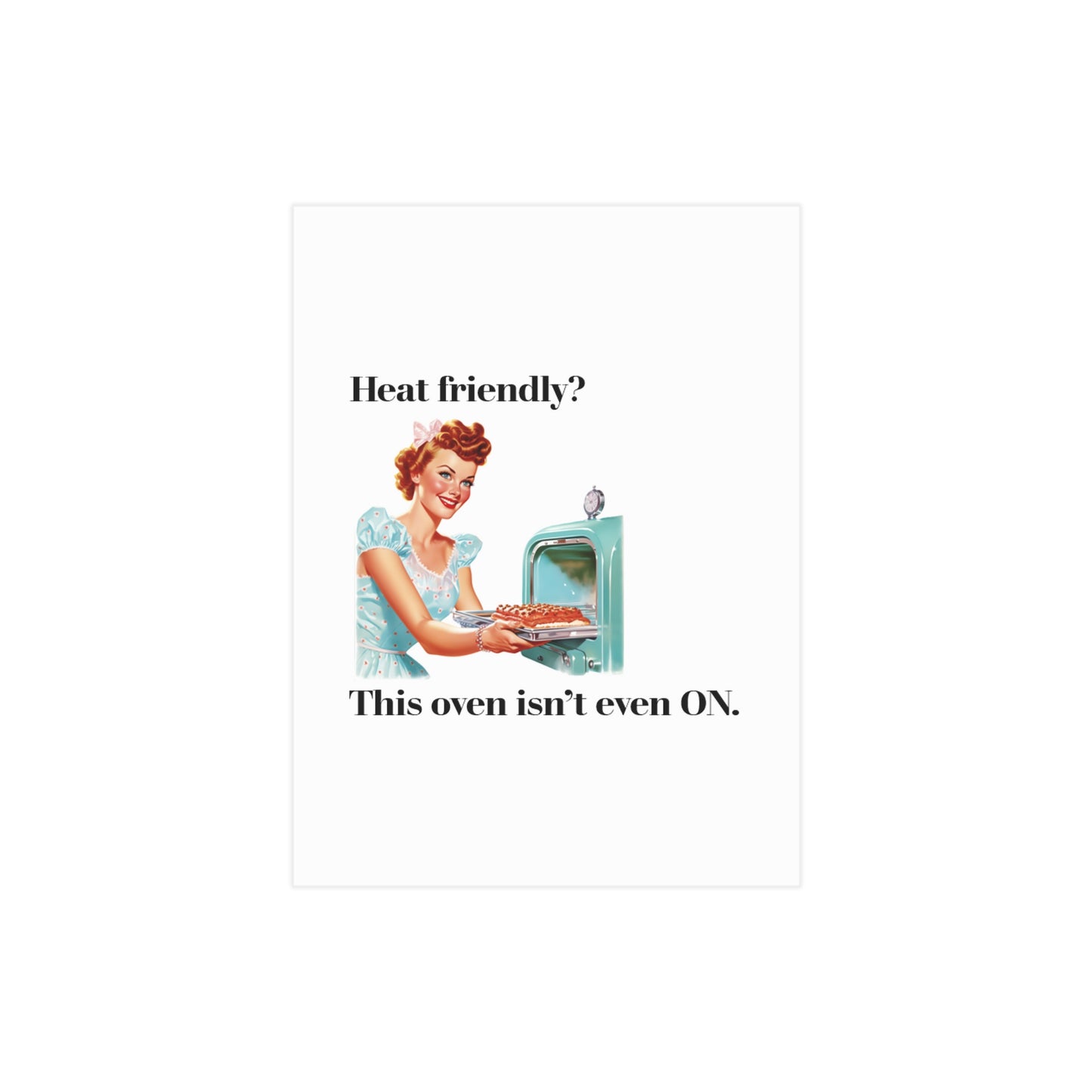 Heat Friendly 2 (Unframed Print)