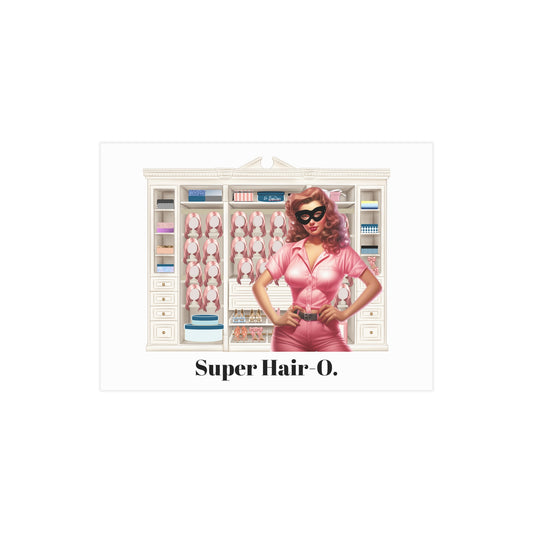 Super Hair-O (Unframed Print)