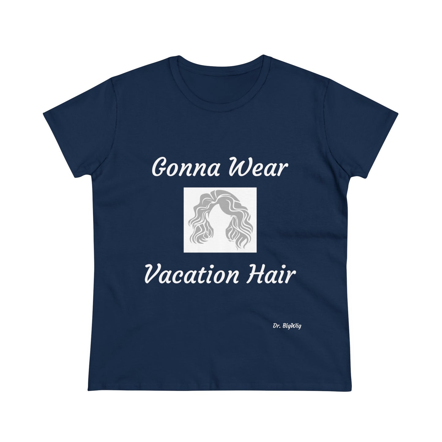 Vacation Hair (Women's Midweight Cotton Tee)