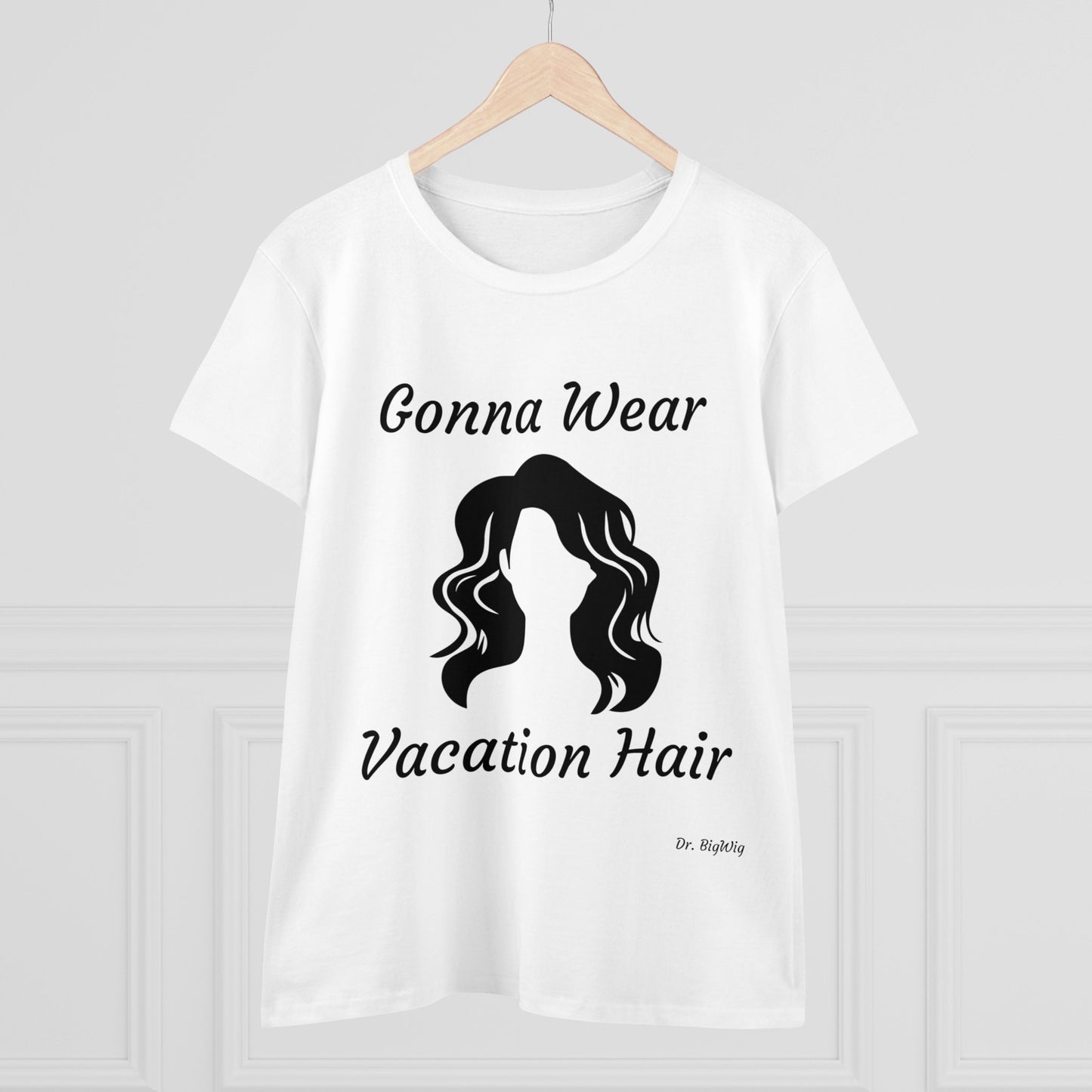 Vacation Hair (Women's Midweight Cotton Tee)