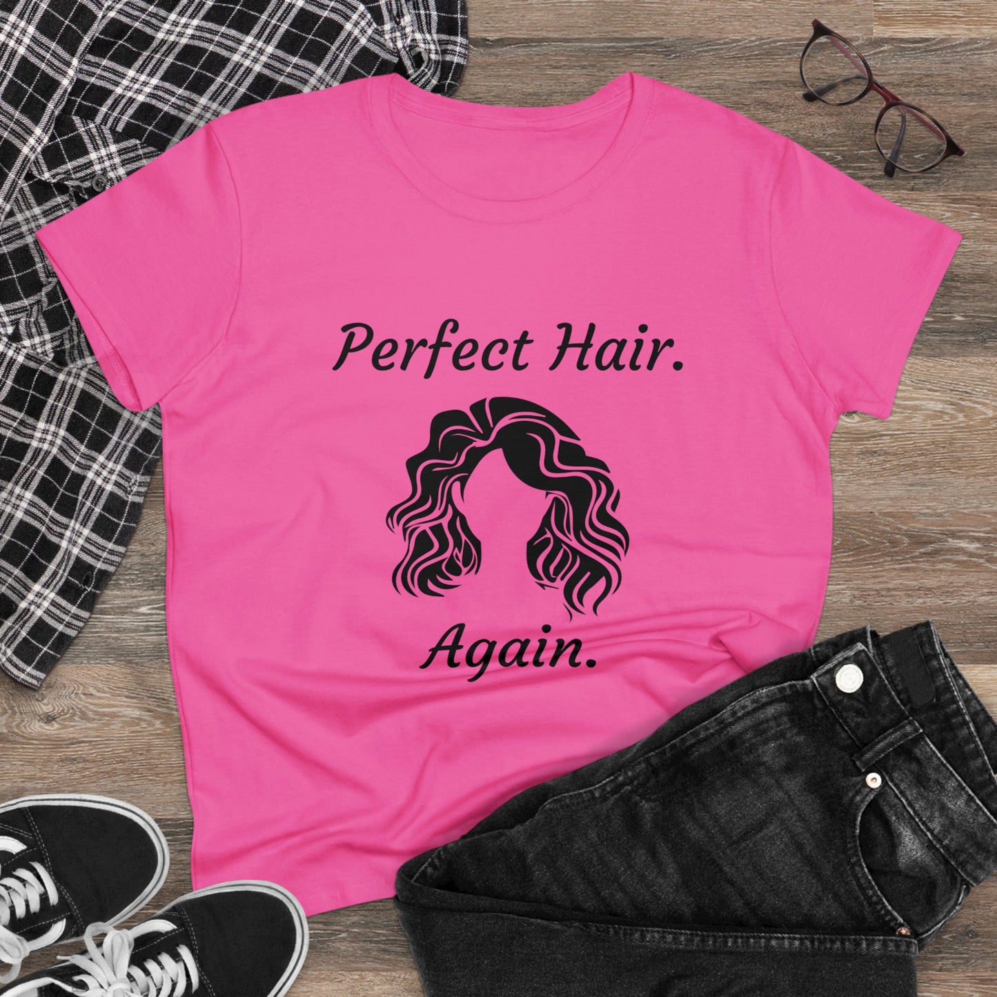 Perfect Hair. Again. (Women's Midweight Cotton Tee)