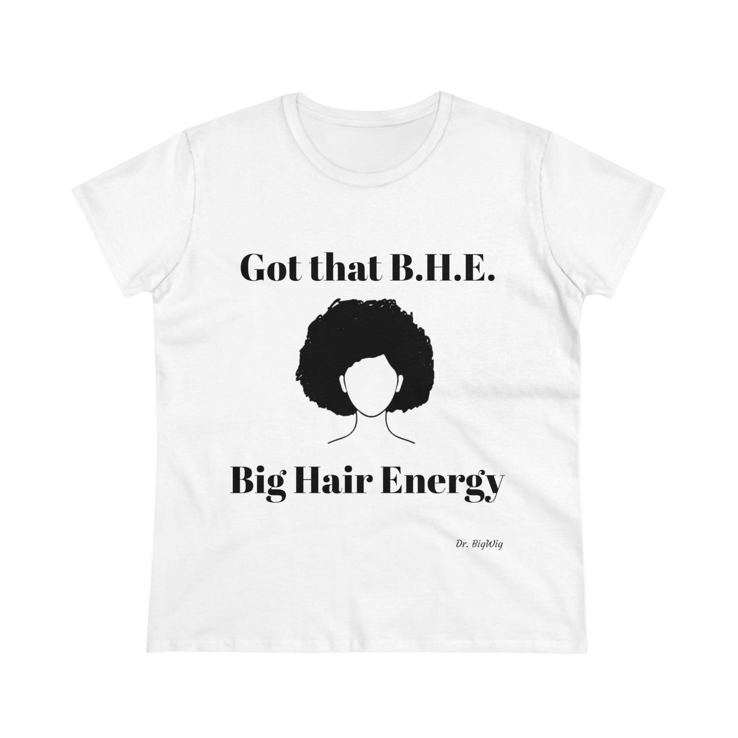 Big Hair Energy 3 (Women's Midweight Cotton Tee)